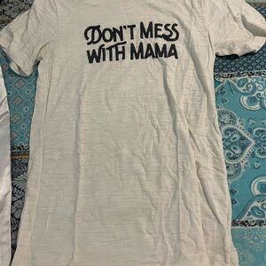 Women's White Graphic Tee - 'Don't Mess With Mama'